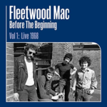FLEETWOOD MAC BEFORE THE BEGINNING VOL 1: LIVE 1968