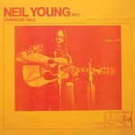 NEIL YOUNG CARNEGIE HALL 1970 (2LP)