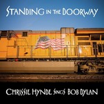 CHRISSIE HYNDE STANDING IN THE DOORWAY: CHRISSIE HYNDE SINGS BOB DYLAN (LP)