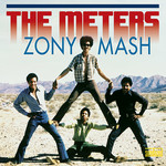 THE METERS ZONY MASH  LP