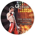 QUEEN THE WORKS IN CONCERT - PICTURE DISC