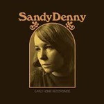 SANDY DENNY RSD22 - THE EARLY HOME RECORDINGS  2LP