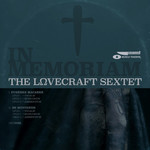 THE LOVECRAFT SEXTET IN MEMORIAM - LIMITED SILVER VINYL  LP