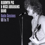 BLODWYN PIG RADIO SESSIONS 1969 - 71 VINYL LP