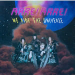 AREE! AREE! WE RIDE THE UNIVERSE ON LIMITED GREEN VINYL LP