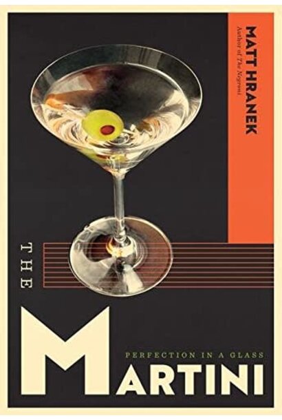 The Martini by Hranek, Matt