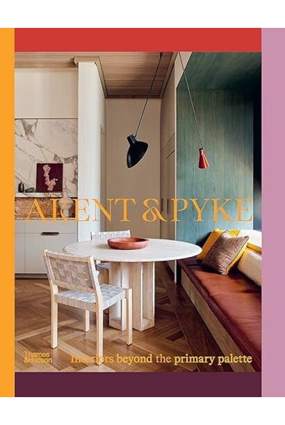 Arent & Pyke Interiors Beyond the Primary Palette