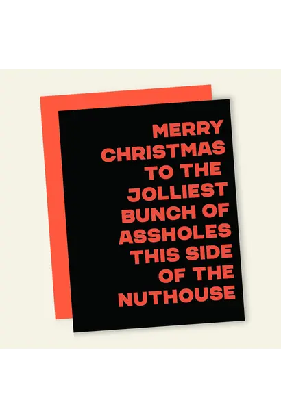 Merry Christmas to Jolliest Bunch of Assholes  - Christmas Greeting Card