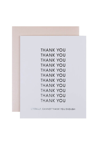 THANK YOU  literally  cannot thank you enough - Greeting Card