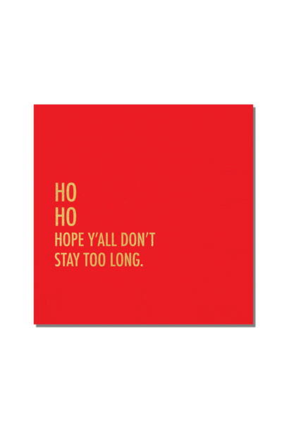 Don't Stay too Long Cocktail Napkins - Package of 20 - USA