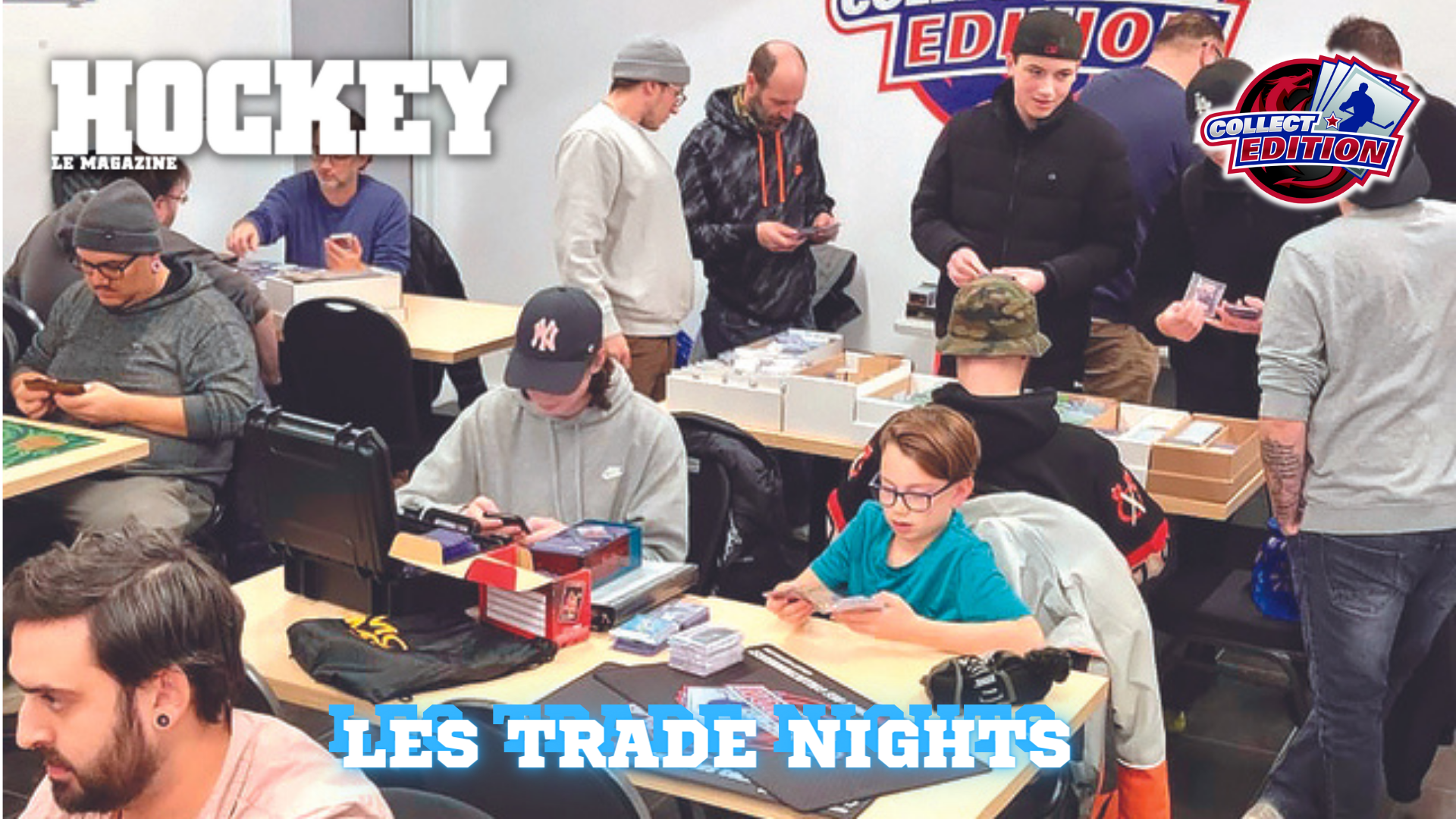 Parlons de cartes de hockey | Trade Night : pour transmettre notre passion entre collectionneurs