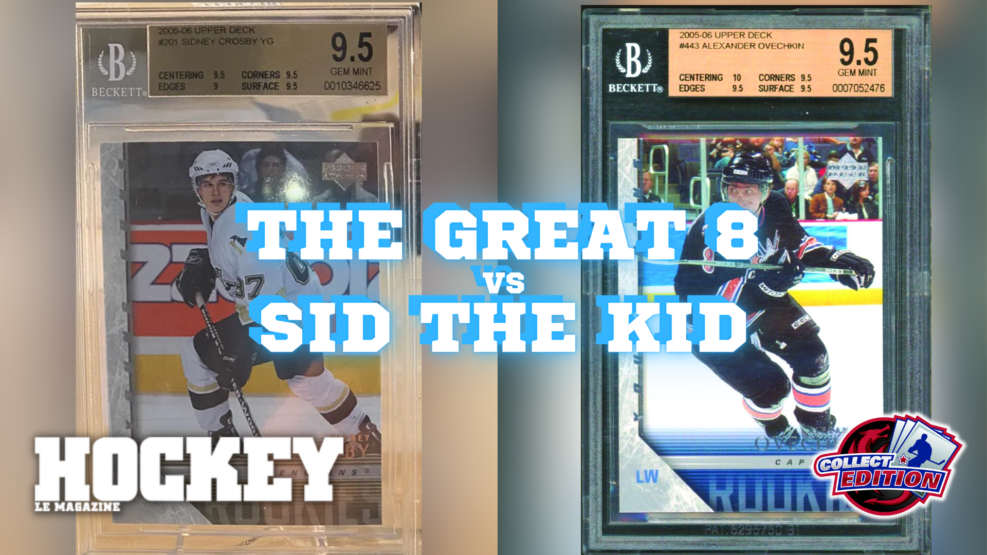 Parlons cartes de hockey | The Great 8 vs Sid The Kid
