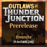 Prerelease Outlaws of Thunder Junction - Dimanche MIDI (2HG)