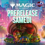 MTG - Prerelease Ninja Turtles - Samedi 12h - 28 Fevrier
