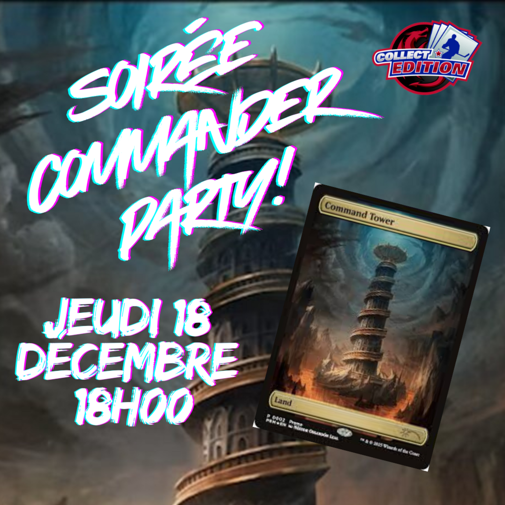 Commander Party 18 Décembre 18h00
