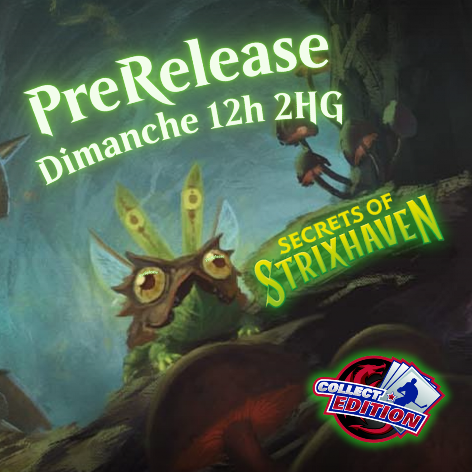 MTG - Prerelease Secrets of Strixhaven (2HG)- Dimanche 12h - 19 Avril