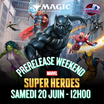 MTG - Prerelease Marvel Super Heroes - Samedi 12h - 20 Juin