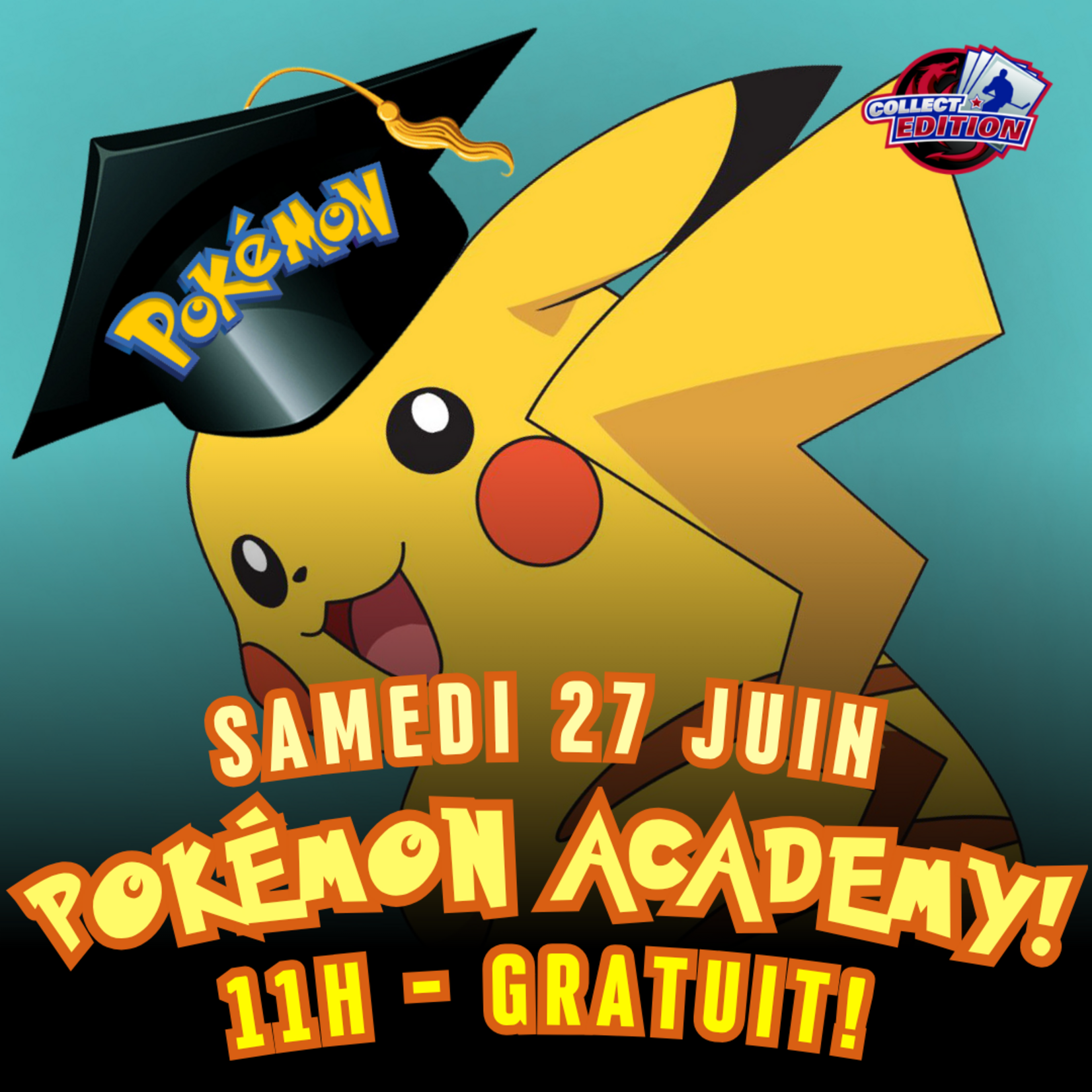 Pokemon Pokemon - Academy - Samedi 27 juin 11h00