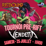 Riftbound Riftbound - Vendetta - Pre-Rift - Samedi 25 Juillet 11h