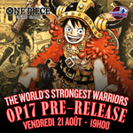 One Piece One Piece - Prerelease OP17 - Vendredi 21 Aout - 19h
