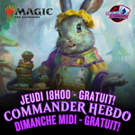 Évènement EDH/Commander Hebdo - Jeudi 18h et Dimanche midi