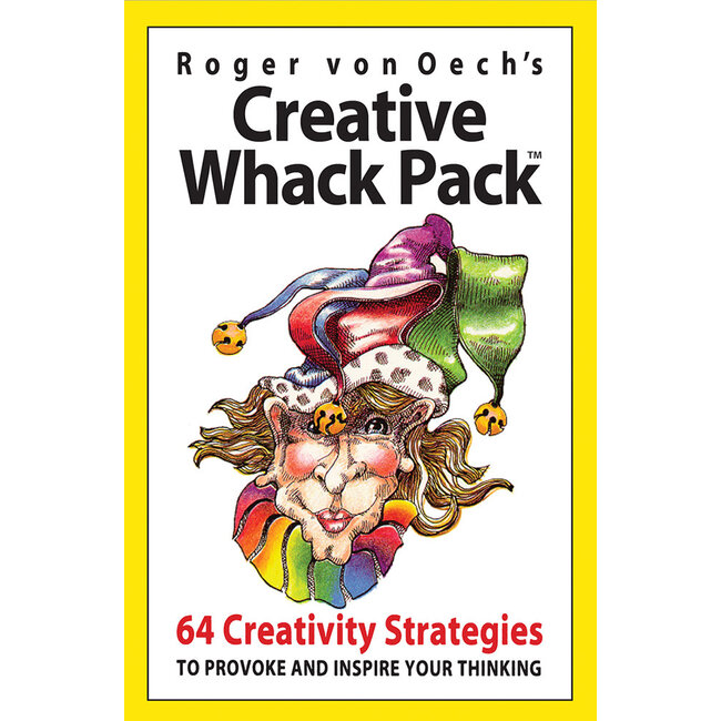 Creative Whack Pack - by von Oech and Roger