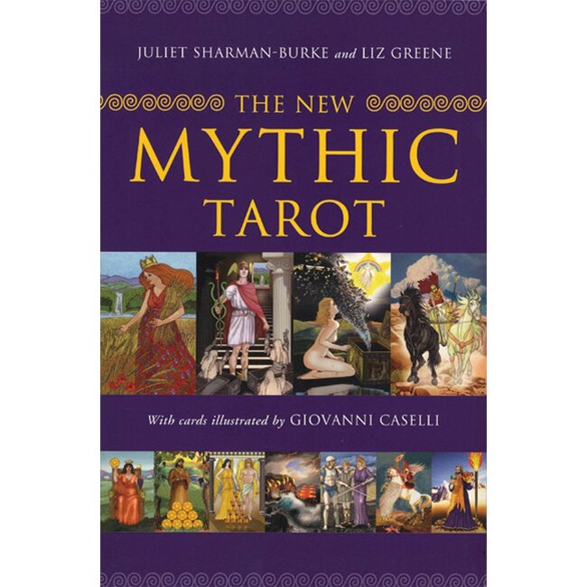 New Mythic Tarot, The - by Juliet Sharman-Burke, Liz Greene
