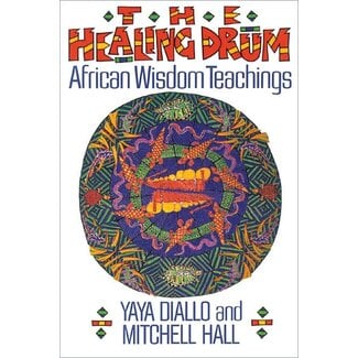 Destiny Books The Healing Drum: African Wisdom Teachings