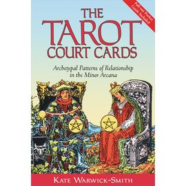 Destiny Books The Tarot Court Cards: Archetypal Patterns of Relationship in the Minor Arcana (Original)