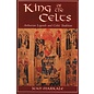 Inner Traditions International King of the Celts: Arthurian Legends and Celtic Tradition (Original) - by Jean Markale
