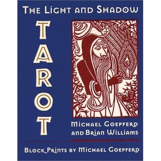 Destiny Books The Light and Shadow Tarot - by Brian Williams and Michael Goepferd