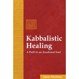 Inner Traditions International Kabbalistic Healing: A Path to an Awakened Soul (Original)