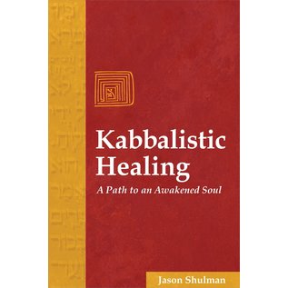 Inner Traditions International Kabbalistic Healing: A Path to an Awakened Soul (Original) - by Jason Shulman