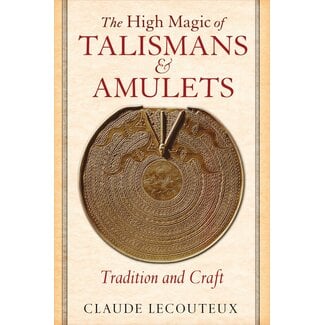 Inner Traditions International The High Magic of Talismans and Amulets: Tradition and Craft