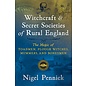 Destiny Books Witchcraft and Secret Societies of Rural England: The Magic of Toadmen, Plough Witches, Mummers, and Bonesmen - by Nigel Pennick