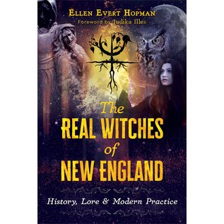 Destiny Books The Real Witches of New England: History, Lore, and Modern Practice - by Ellen Evert Hopman
