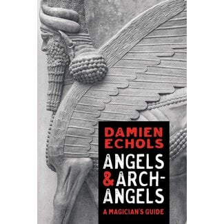 Sounds True Angels and Archangels: A Magician's Guide