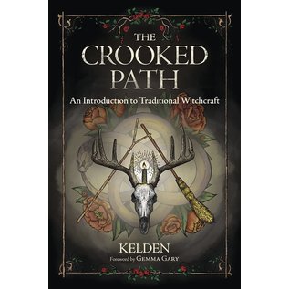 Llewellyn Publications The Crooked Path: An Introduction to Traditional Witchcraft - by Kelden