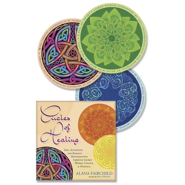 Circles of Healing: Soul Activation and Radiant Manifestation Through Sacred Words, Colour and Mandala - by Beth Wilson, Alana Fairchild