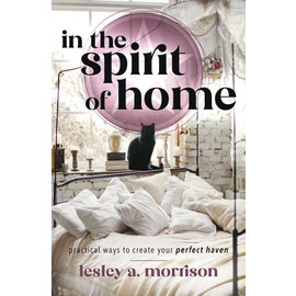 Llewellyn Publications In the Spirit of Home: Practical Ways to Create Your Perfect Haven