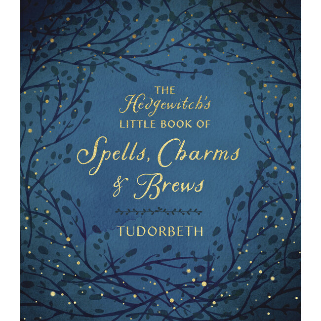 The Hedgewitch's Little Book of Spells, Charms & Brews - by Tudorbeth