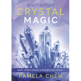 Llewellyn Publications Enchanted Crystal Magic: Spells, Grids & Potions to Manifest Your Desires - by Pamela Chen