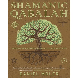 Llewellyn Publications Shamanic Qabalah: A Mystical Path to Uniting the Tree of Life & the Great Work