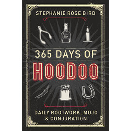 Llewellyn Publications 365 Days of Hoodoo: Daily Rootwork, Mojo & Conjuration