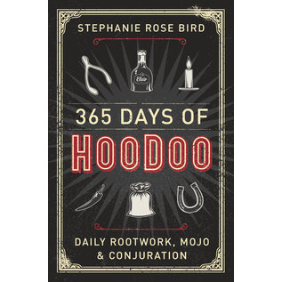 Llewellyn Publications 365 Days of Hoodoo: Daily Rootwork, Mojo & Conjuration - by Stephanie Rose Bird