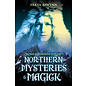 Llewellyn Publications Northern Mysteries and Magick: Runes & Feminine Powers - by Freya Aswynn