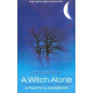 Thorsons A Witch Alone: Thirteen Moons to Master Natural Magic - by Marian Green