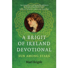 Moon Books A Brigit of Ireland Devotional: Sun Among Stars