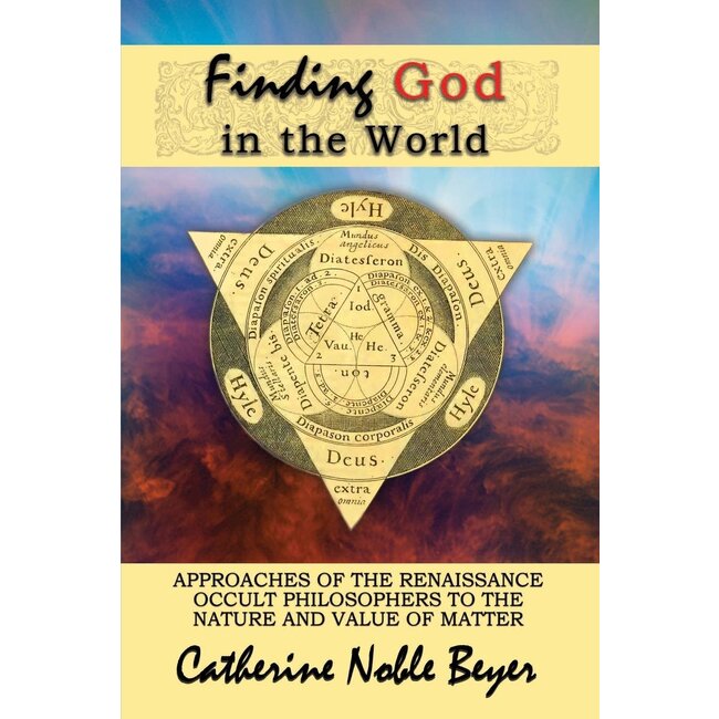 Finding God in the World - by Catherine Noble Beyer