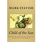 Createspace Independent Publishing Platform Child of the Sun: Psychic & Physical Rejuvenation in Alchemy and Qabala - by Mark Stavish and Alfred Destefano